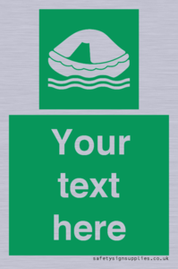 Custom sign safe condition Liferaft